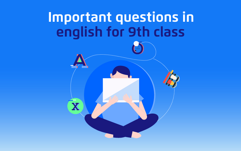 Important Questions in English for 9th Class