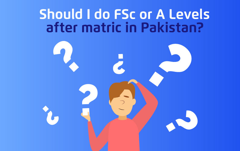 Difference Between FSc and A Levels in Pakistan