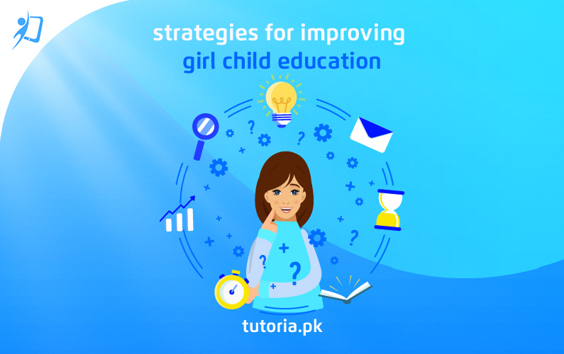 Strategies for Improving Girl Child Education