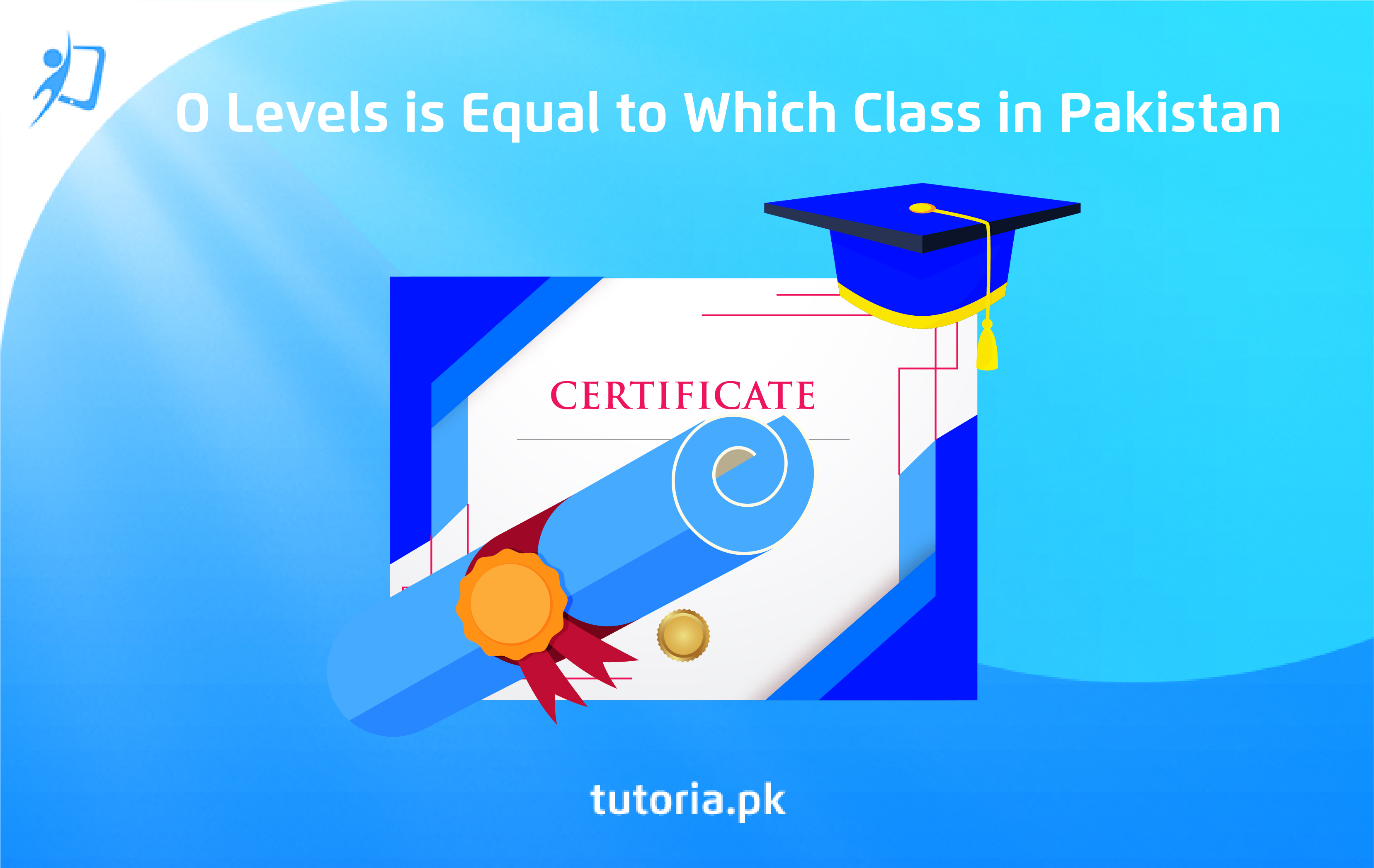 O Levels is Equal to Which Class in Pakistan?